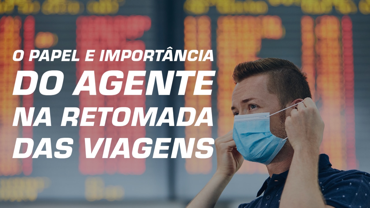 APP MEU AGENTE | O papel e importância do agente na retomada das viagens