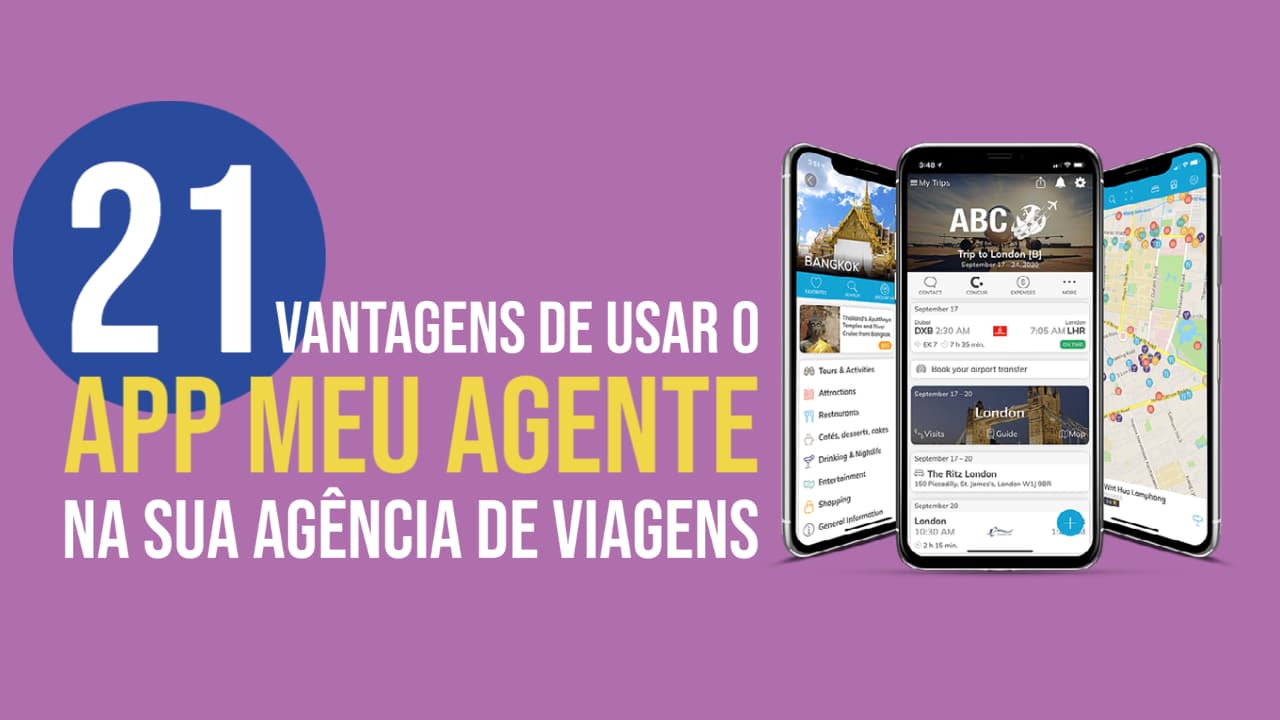 APP Meu Agente: 21 Vantagens de Usar o Aplicativo na sua Agência de Viagens